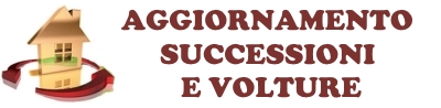 Aggiornamento successioni e volture